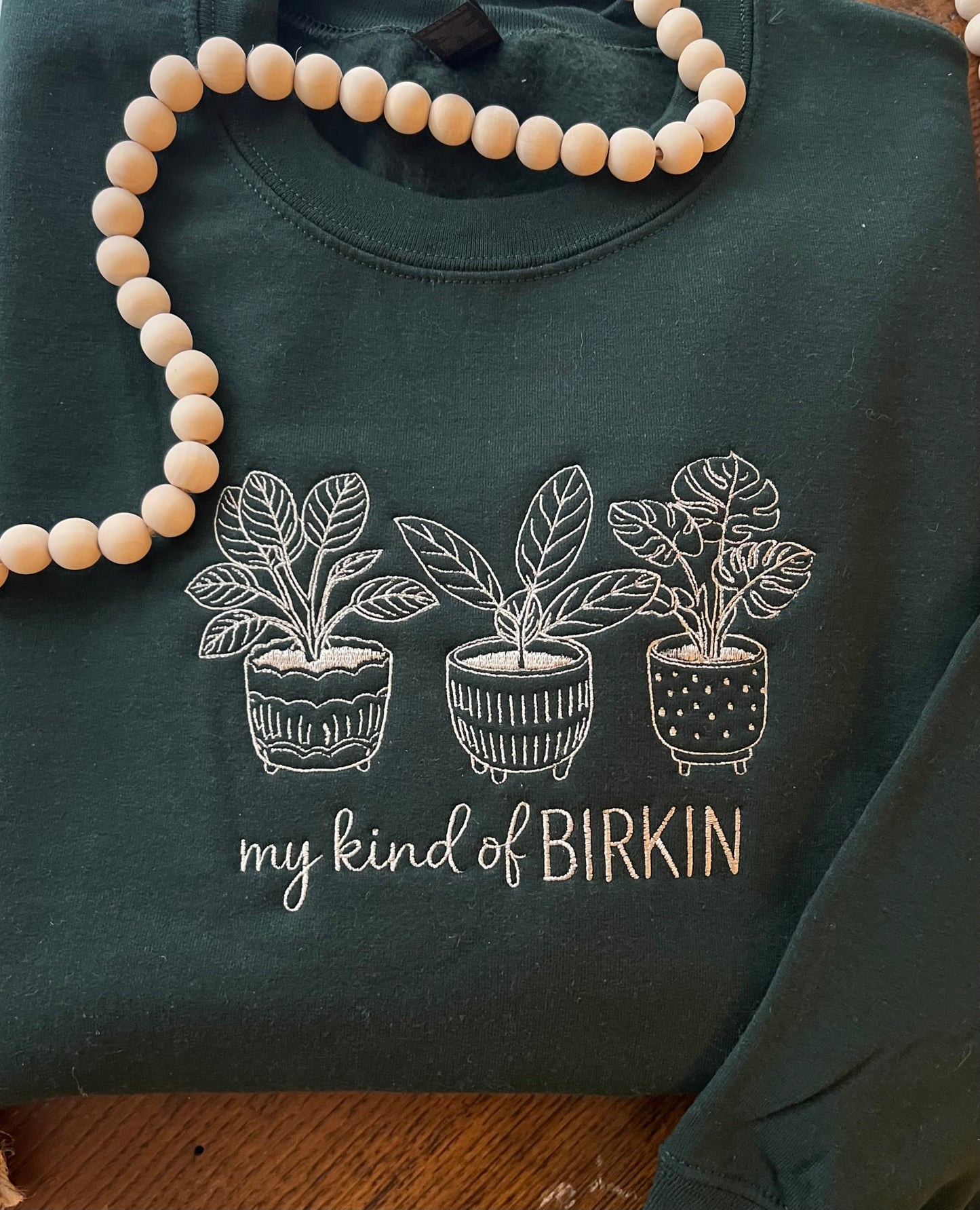 My Kind of Birkin Plant Sweatshirt