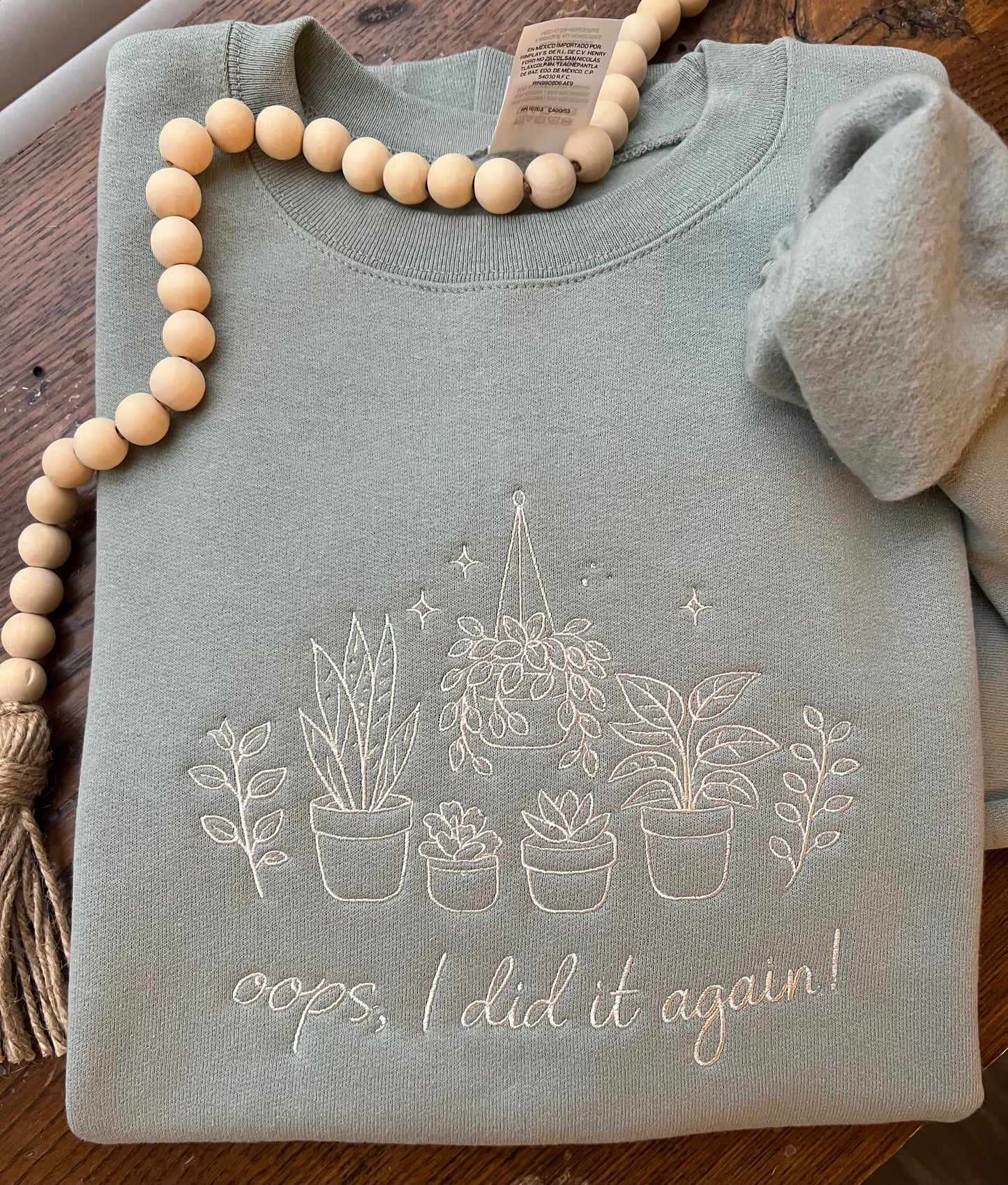 Oops! I Did It Again Plant Sweatshirt
