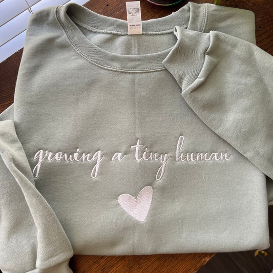 Growing a Tiny Human Crewneck